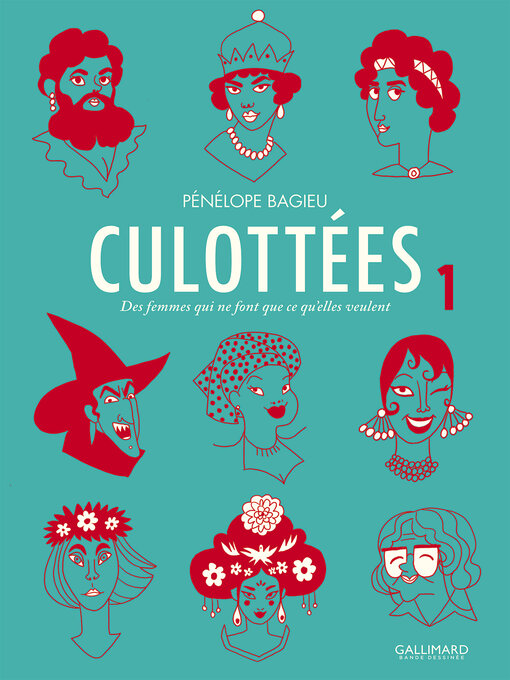 Title details for Culottées. Des femmes qui ne font que ce qu'elles veulent (Tome 1) by Pénélope Bagieu - Available